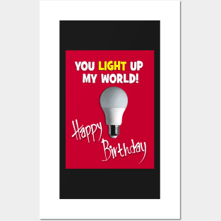 You light up my world! Posters and Art